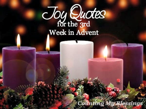 Joy Quotes for the Third Week of Advent - Counting My Blessings