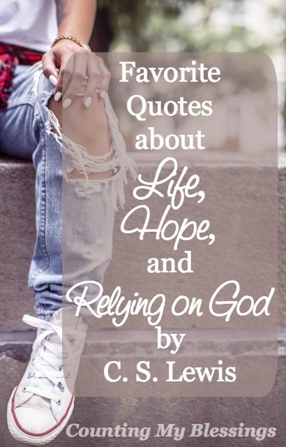 Favorite Quotes about Life, Hope, and Relying on God – Counting My