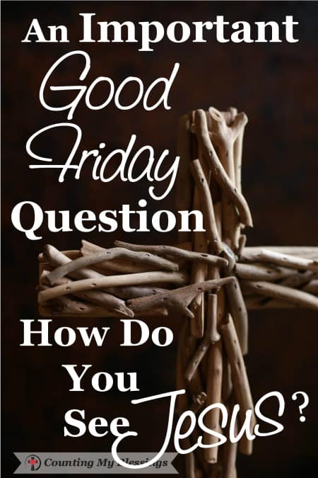 As you focus your heart and mind on Jesus suffering and death today... I want to ask - an important Good Friday question.