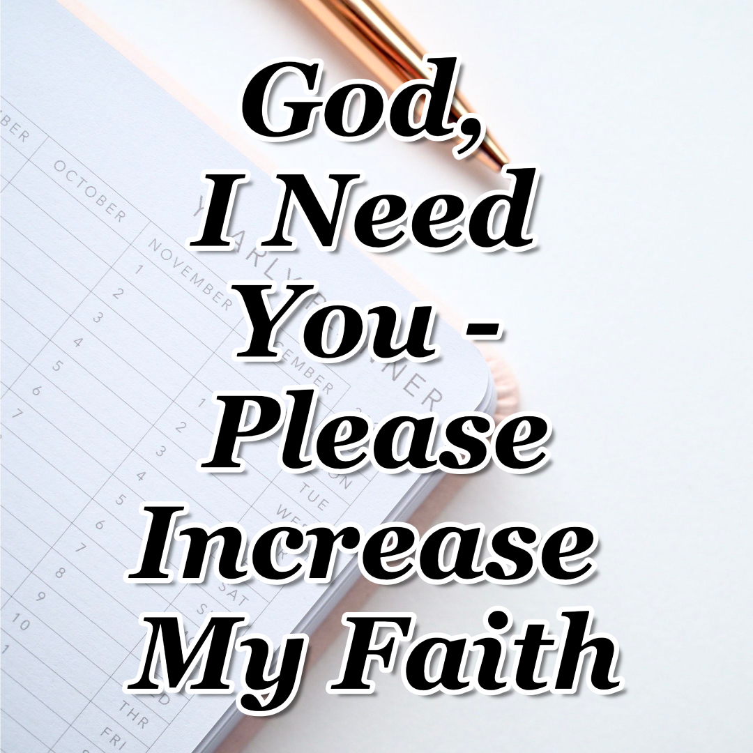 How To Increase My Faith In God