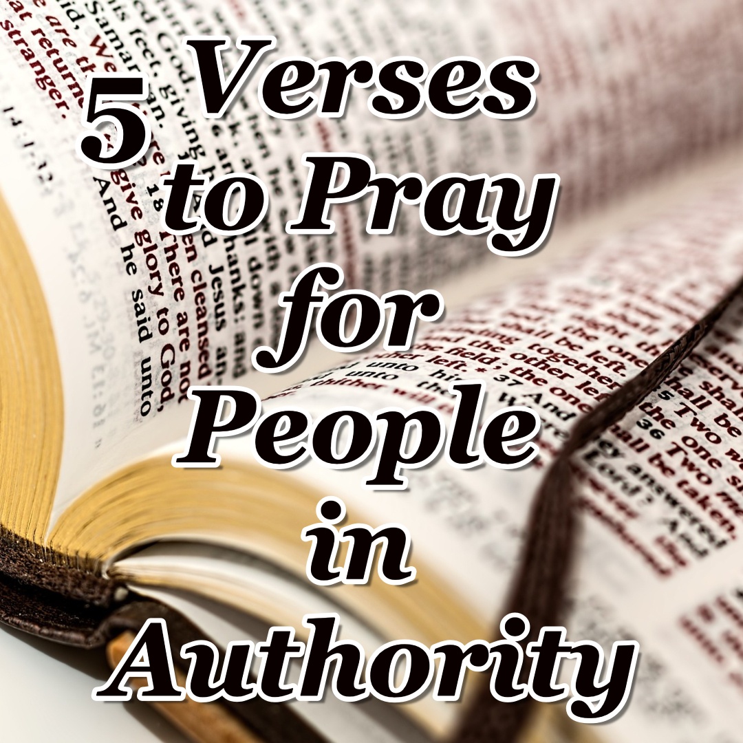 5 Verses You You Need to Pray for People in Authority - CMB