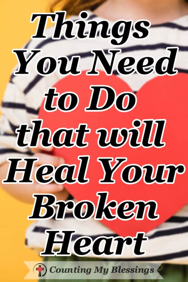 You loved big and you weren't loved in return and the pain feels overwhelming. But there are things you can do that will heal your broken heart. #BrokenHeart #Faith #Hope #Marriage #Parenting #Relationships 