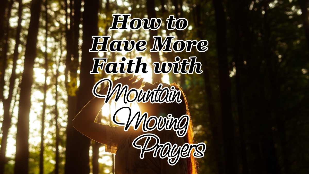 Mountain Moving Prayers Archives Counting My Blessings