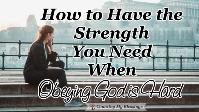 We want to have the strength we need but sometimes obeying God is hard. But Mary and Joseph can be examples of faith and obedience even when it's difficult. #JesusBirth #BibleStudy #ObeyGod #Faith #CountingMyBlessings #BlessingBloggers