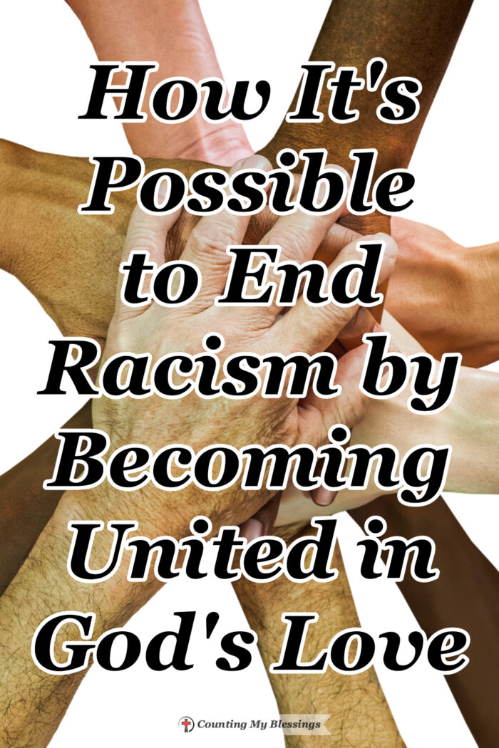 The enemy of our souls would like us to be divided by race, nationality, ethnicity, etc. But God has given us a way to end racism—a way to be united by love. #Equity #Equality #Racism #Faith #Jesus #Blessings
