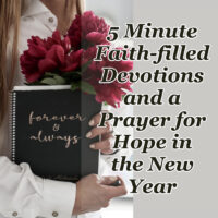 5 Minute Faith-filled Devotions and a Prayer for Hope in the New Year