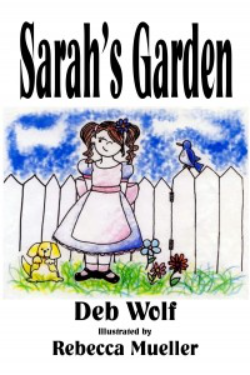 Sarah's Garden by Deb Wolf