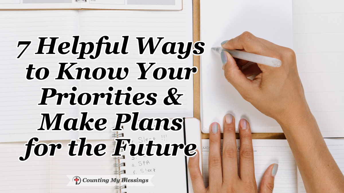 7 Helpful Ways To Know Your Priorities & Make Plans For The Future ...