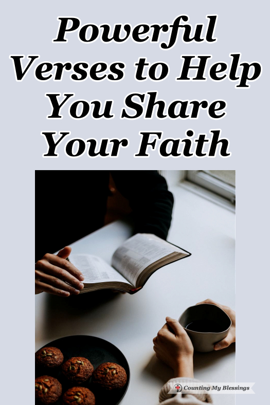 Is it hard for you to share your faith? Here are verses that will help you share the Gospel Truth as you tell of God's life-changing power and love.